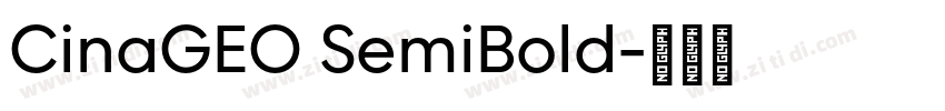 CinaGEO SemiBold字体转换